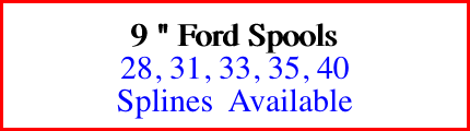  9 " Ford Spools 28, 31,